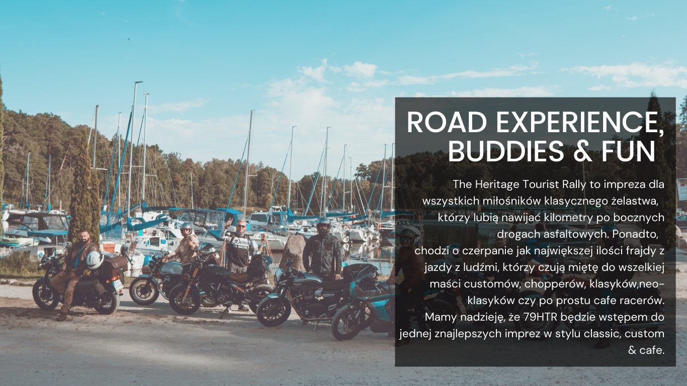 Road Experience, Buddies and fun